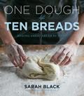 One Dough Ten Breads Making Great Bread by Hand